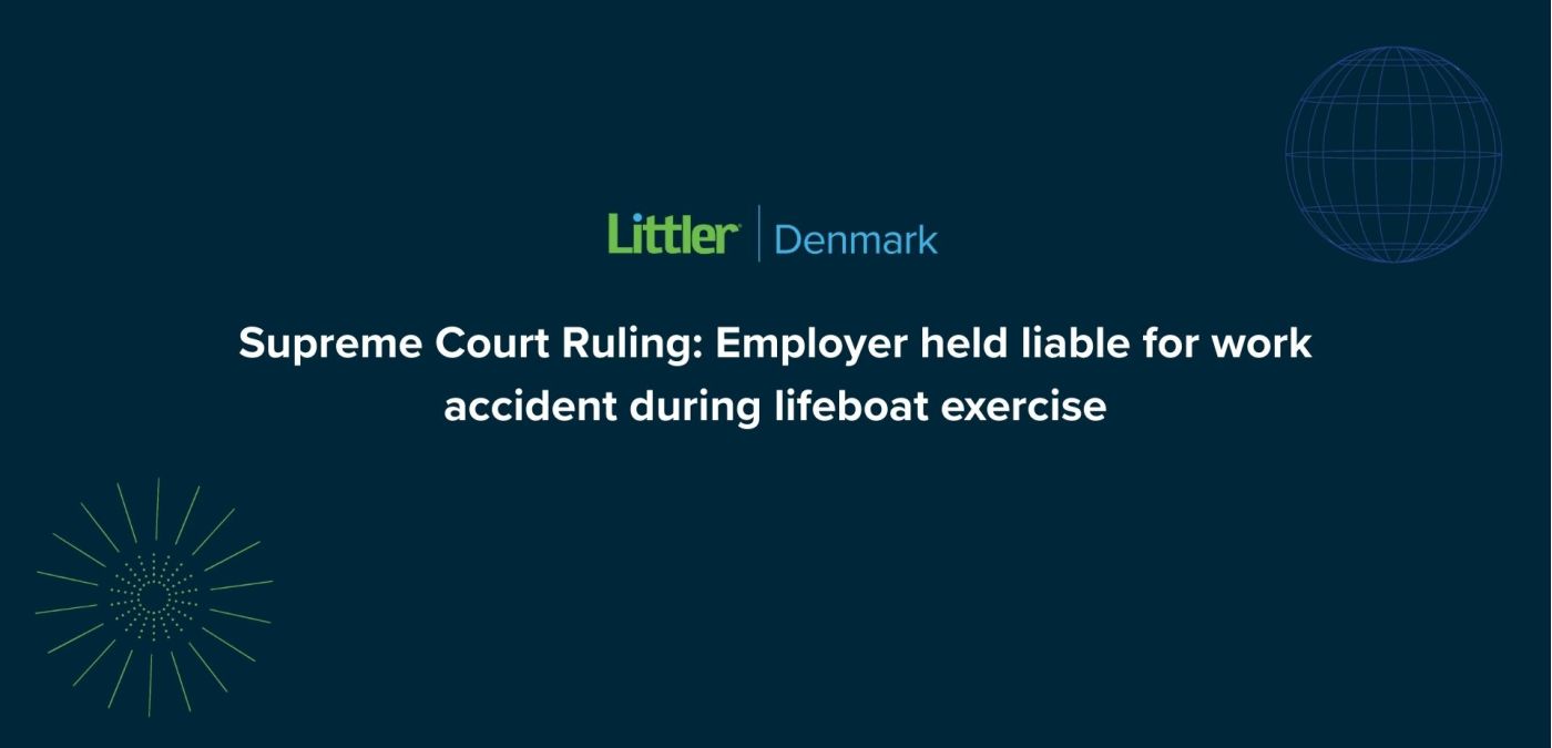 Højesterets afgørelse: Arbejdsgiver erstatningsansvarlig for arbejdsulykke under livbådsøvelse